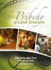 Príbehy písané životom – Zdravie ako hra (DVD papierový obal)